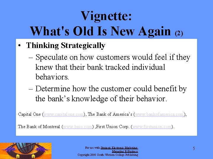 Vignette: What's Old Is New Again (2) • Thinking Strategically – Speculate on how Vignette: What's Old Is New Again (2) • Thinking Strategically – Speculate on how