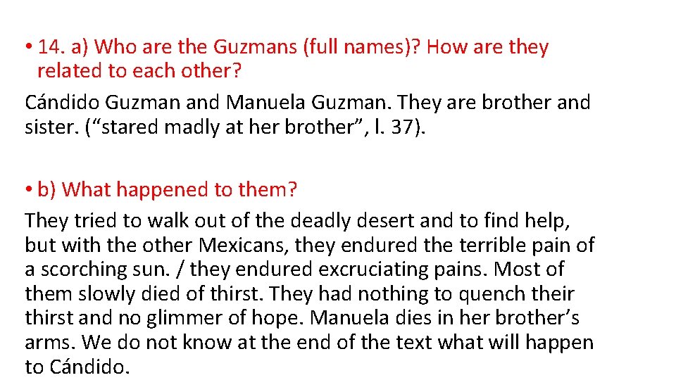  • 14. a) Who are the Guzmans (full names)? How are they related
