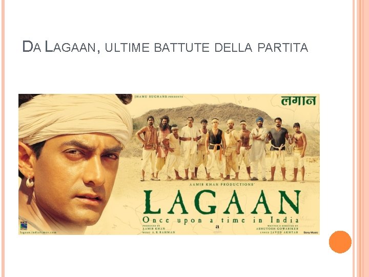 DA LAGAAN, ULTIME BATTUTE DELLA PARTITA 