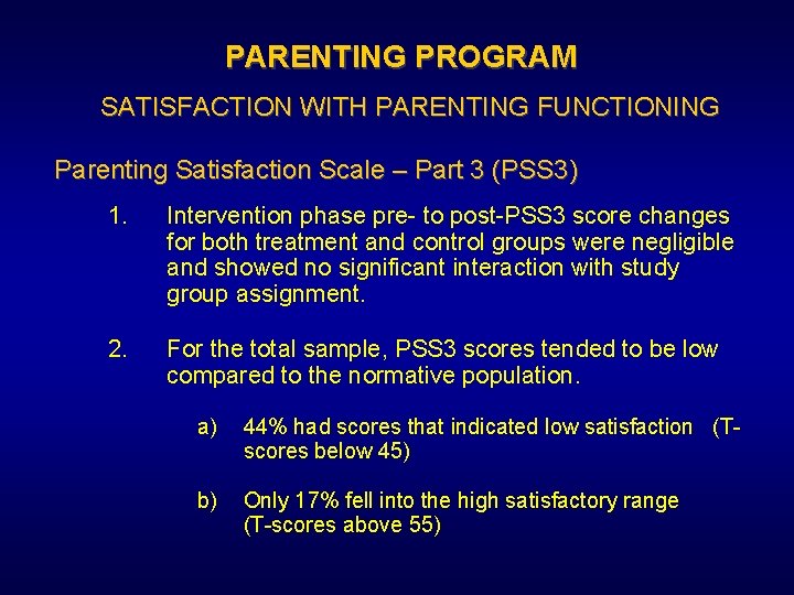 PARENTING PROGRAM SATISFACTION WITH PARENTING FUNCTIONING Parenting Satisfaction Scale – Part 3 (PSS 3)