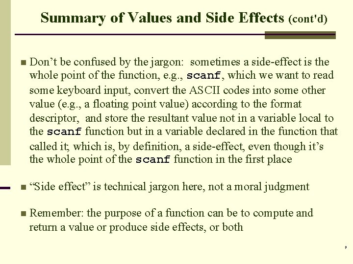 Summary of Values and Side Effects (cont'd) n Don’t be confused by the jargon: