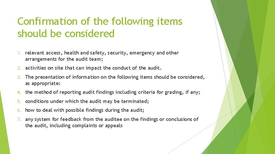 Confirmation of the following items should be considered 1. relevant access, health and safety, Confirmation of the following items should be considered 1. relevant access, health and safety,