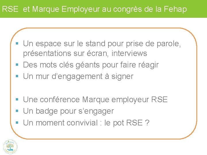 RSE et Marque Employeur au congrès de la Fehap § Un espace sur le