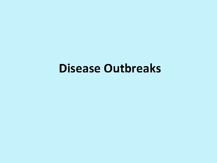 Disease Outbreaks 