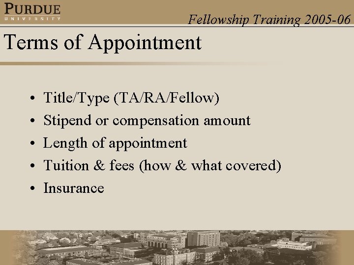 Fellowship Training 2005 -06 Terms of Appointment • • • Title/Type (TA/RA/Fellow) Stipend or
