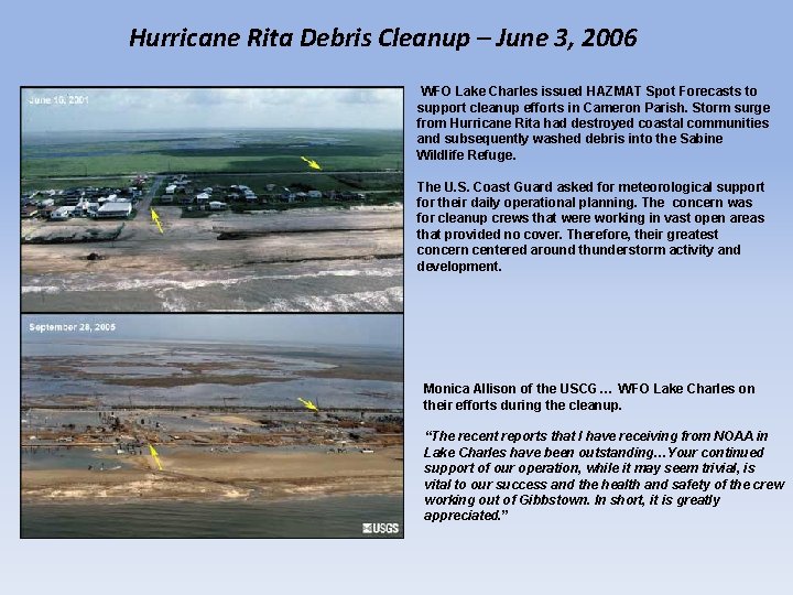 Hurricane Rita Debris Cleanup – June 3, 2006 WFO Lake Charles issued HAZMAT Spot