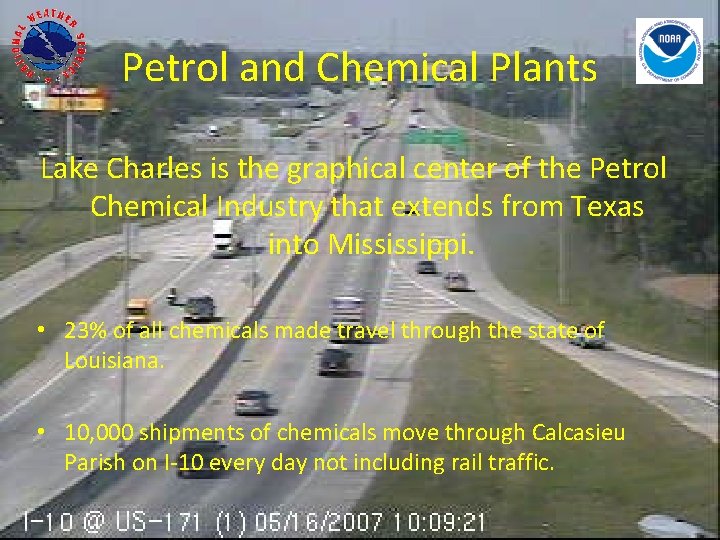Petrol and Chemical Plants Lake Charles is the graphical center of the Petrol Chemical