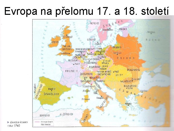 Evropa na přelomu 17. a 18. století 