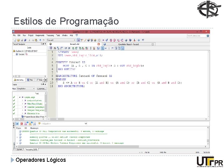 Estilos de Programação Operadores Lógicos 