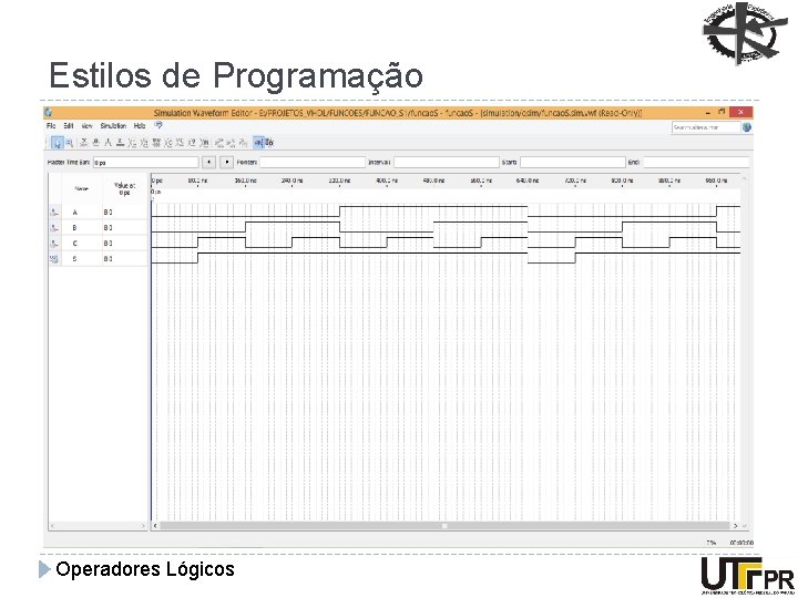 Estilos de Programação Operadores Lógicos 