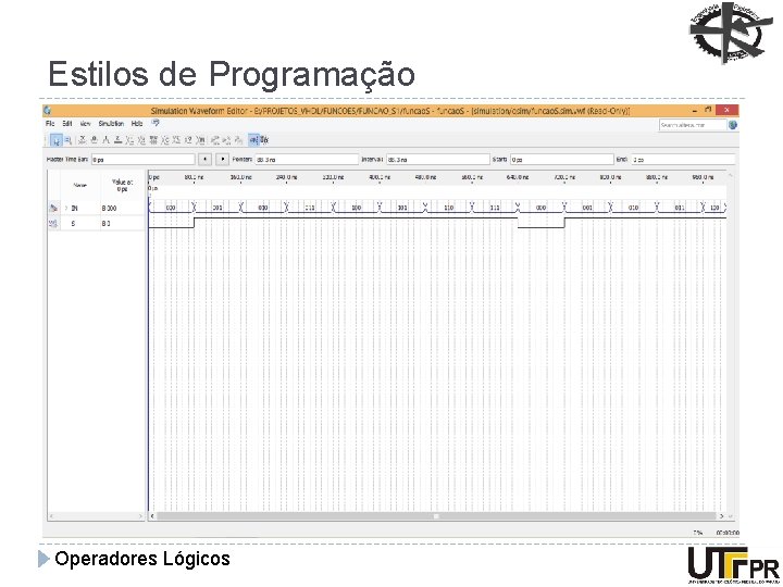 Estilos de Programação Operadores Lógicos 