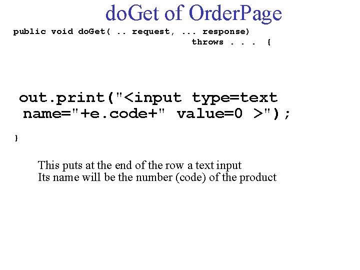 do. Get of Order. Page public void do. Get(. . request, . . .