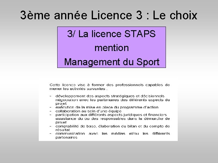 3ème année Licence 3 : Le choix 3/ La licence STAPS mention Management du