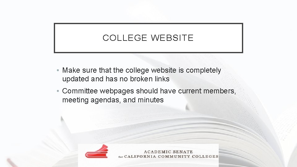 COLLEGE WEBSITE • Make sure that the college website is completely updated and has