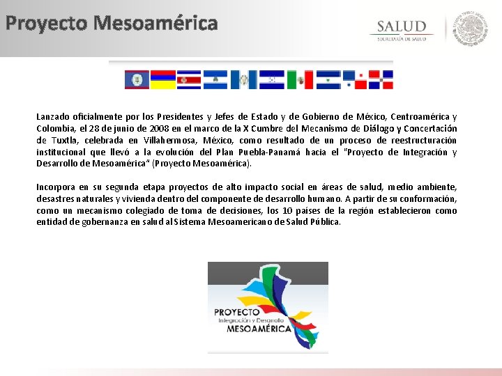 Proyecto Mesoamérica Lanzado oficialmente por los Presidentes y Jefes de Estado y de Gobierno