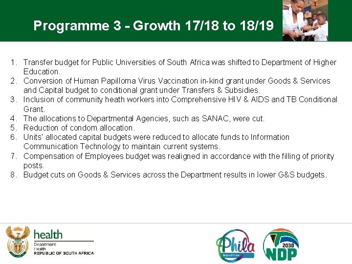 Programme 3 - Growth 17/18 to 18/19 1. Transfer budget for Public Universities of