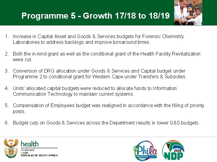 Programme 5 - Growth 17/18 to 18/19 1. Increase in Capital Asset and Goods