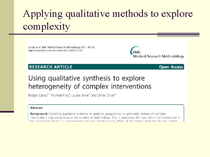 Applying qualitative methods to explore complexity Applying qualitative methods to explore complexity