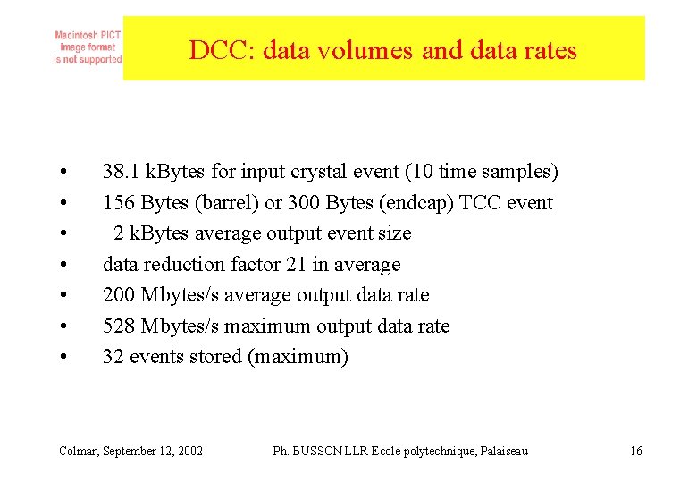DCC: data volumes and data rates • • 38. 1 k. Bytes for input DCC: data volumes and data rates • • 38. 1 k. Bytes for input