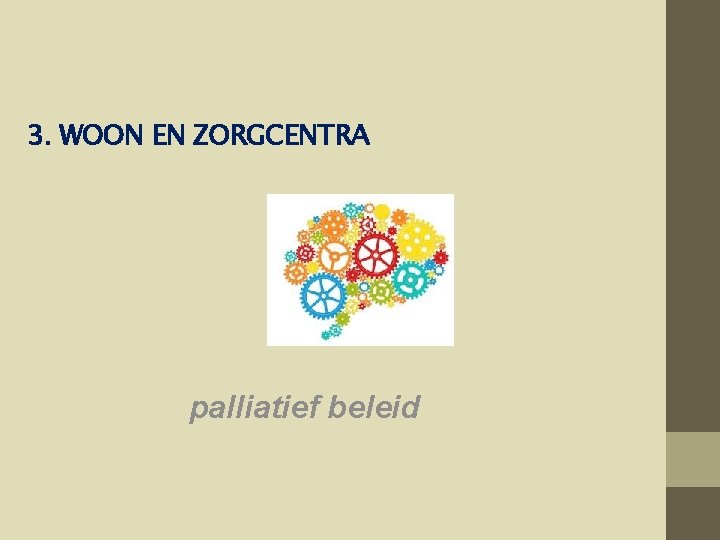 3. WOON EN ZORGCENTRA palliatief beleid 