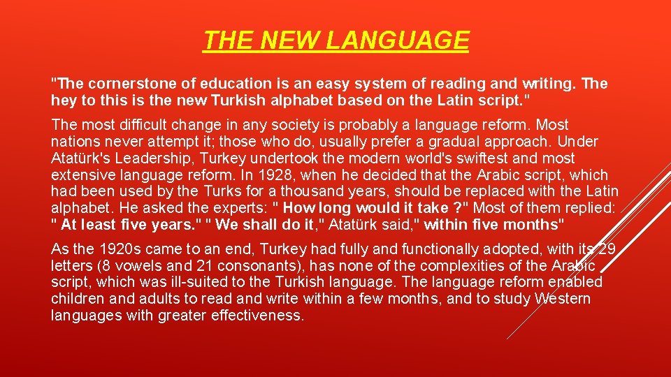 THE NEW LANGUAGE "The cornerstone of education is an easy system of reading and