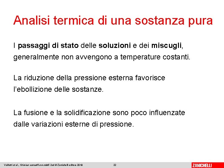 Analisi termica di una sostanza pura I passaggi di stato delle soluzioni e dei