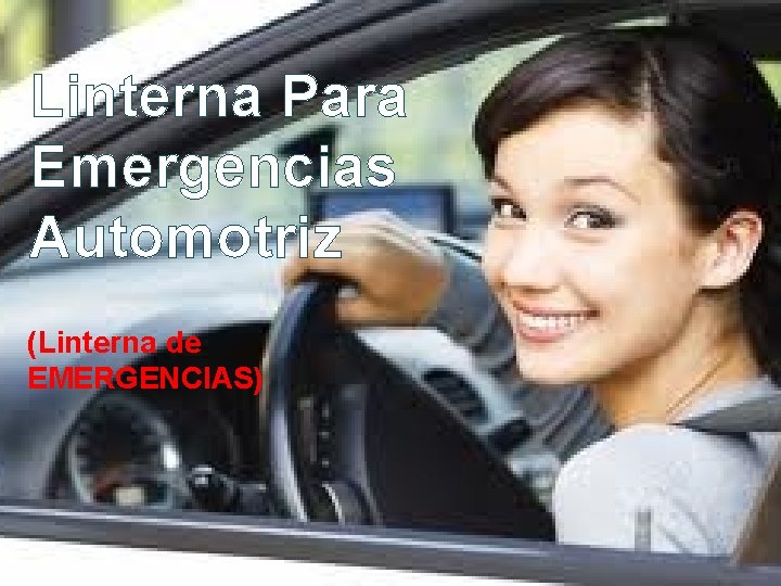 Linterna Para Emergencias Automotriz (Linterna de EMERGENCIAS) 