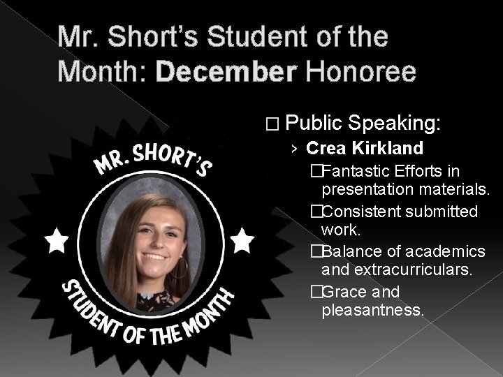 Mr. Short’s Student of the Month: December Honoree � Public Speaking: › Crea Kirkland