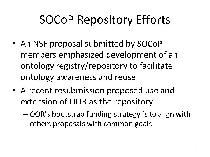 SOCo. P Repository Efforts • An NSF proposal submitted by SOCo. P members emphasized