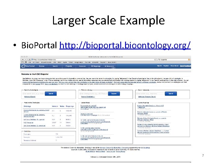 Larger Scale Example • Bio. Portal http: //bioportal. bioontology. org/ 7 