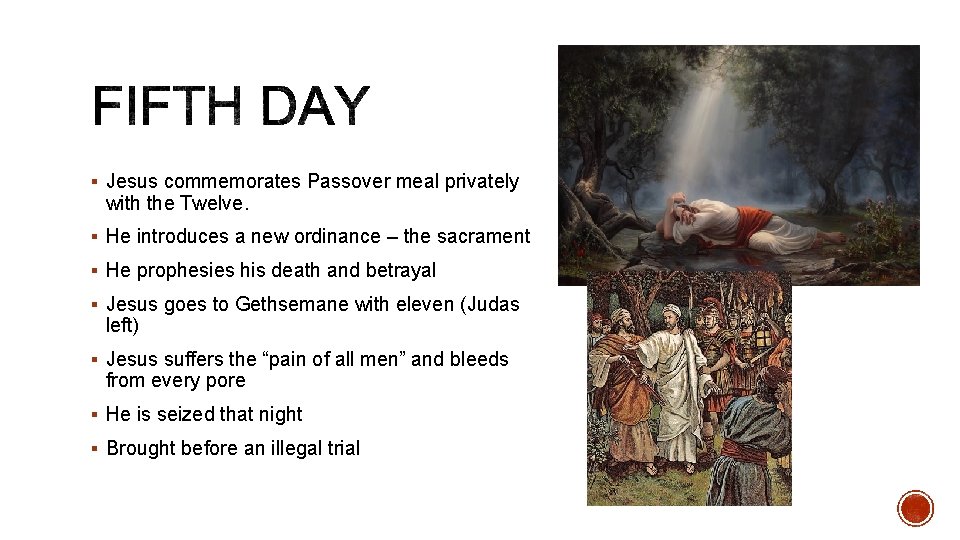§ Jesus commemorates Passover meal privately with the Twelve. § He introduces a new