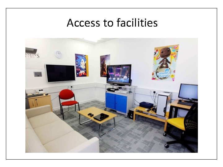 Access to facilities 