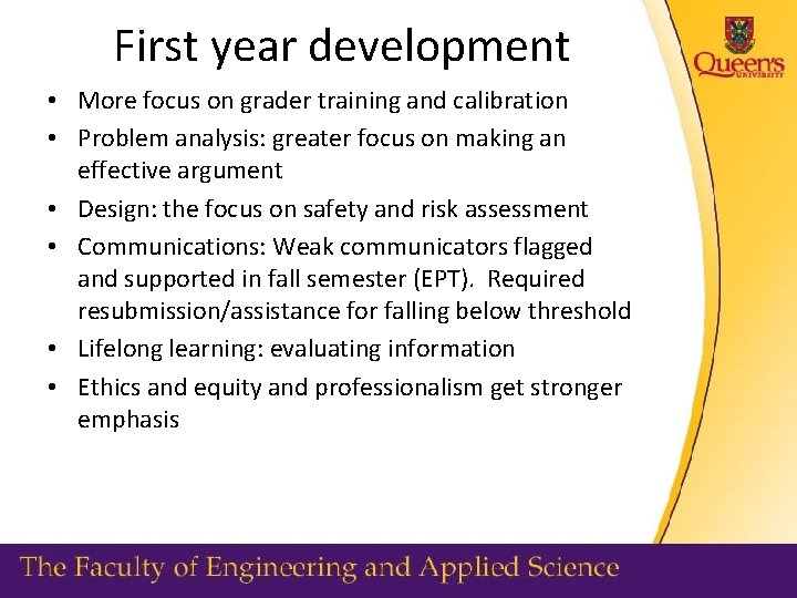 First year development • More focus on grader training and calibration • Problem analysis: