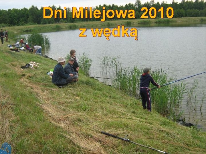 Dni Milejowa 2010 z wędką 