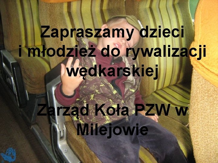 Zapraszamy dzieci i młodzież do rywalizacji wędkarskiej Zarząd Koła PZW w Milejowie. 