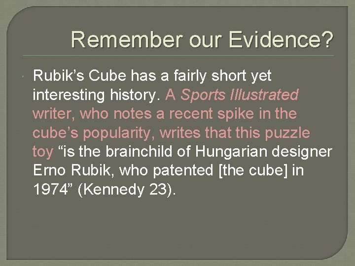 Remember our Evidence? Rubik’s Cube has a fairly short yet interesting history. A Sports