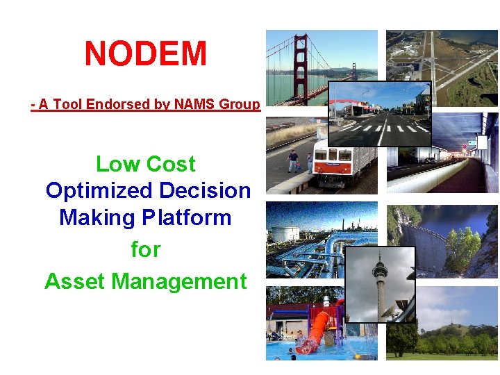 NODEM - A Tool Endorsed by NAMS Group Low Cost Optimized Decision Making Platform