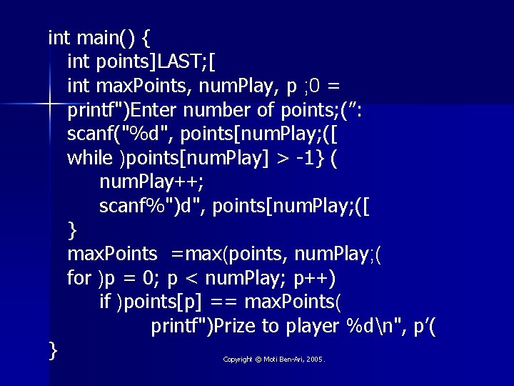 int main() { int points]LAST; [ int max. Points, num. Play, p ; 0