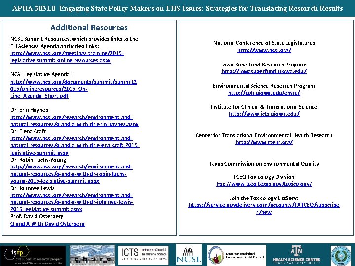 APHA 3031. 0 Engaging State Policy Makers on EHS Issues: Strategies for Translating Research