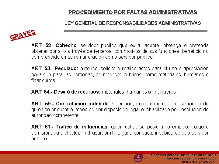PROCEDIMIENTO POR FALTAS ADMINISTRATIVAS LEY GENERAL DE RESPONSABILIDADES ADMINISTRATIVAS VES A R G ART.
