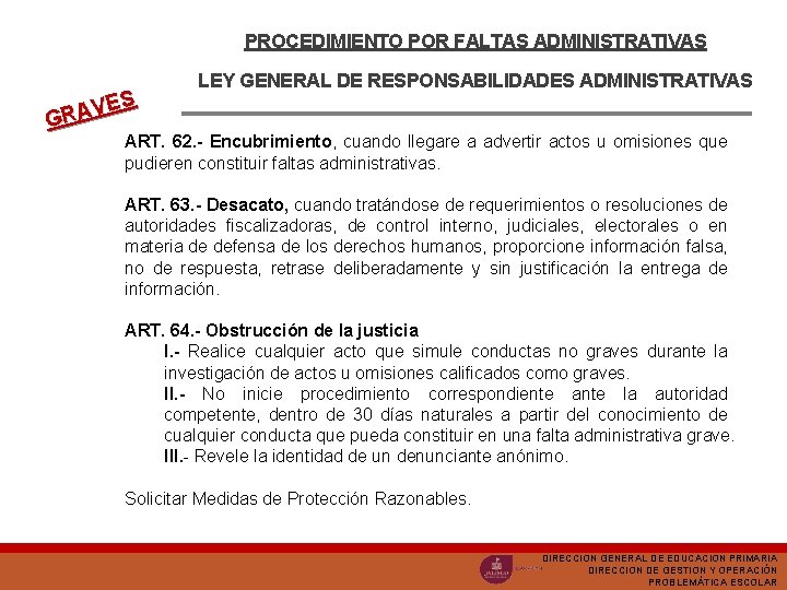 PROCEDIMIENTO POR FALTAS ADMINISTRATIVAS ES V A GR LEY GENERAL DE RESPONSABILIDADES ADMINISTRATIVAS ART.