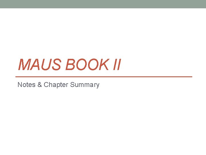 MAUS BOOK II Notes & Chapter Summary 