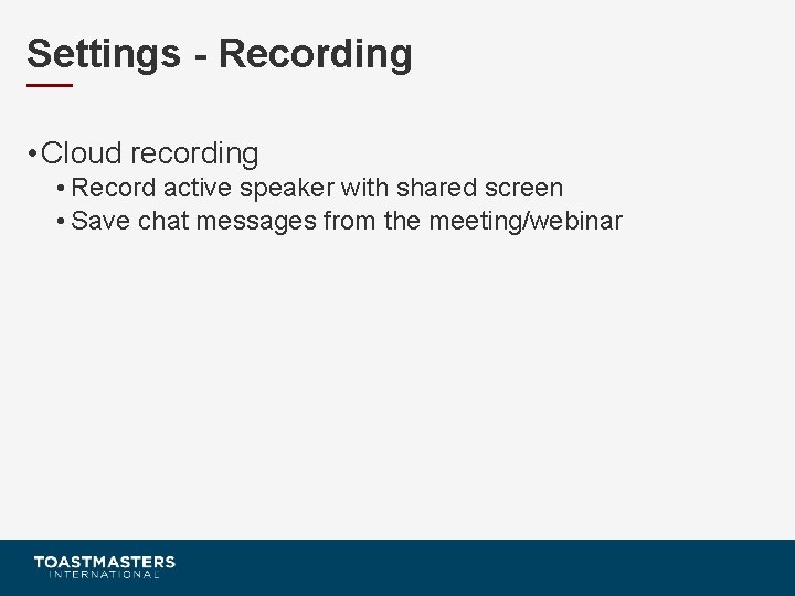 Settings - Recording • Cloud recording • Record active speaker with shared screen •