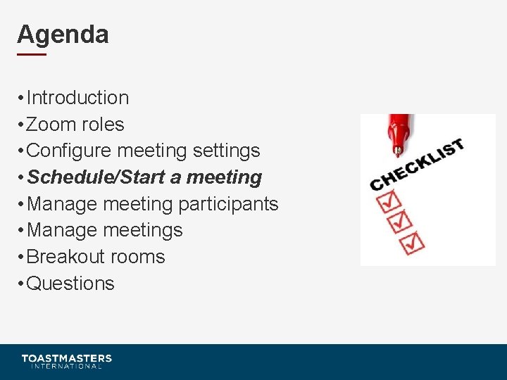 Agenda • Introduction • Zoom roles • Configure meeting settings • Schedule/Start a meeting