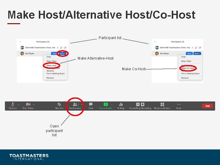 Make Host/Alternative Host/Co-Host Participant list Make Alternative-Host Make Co-Host Open participant list 