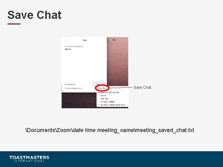 Save Chat DocumentsZoomdate time meeting_namemeeting_saved_chat. txt 