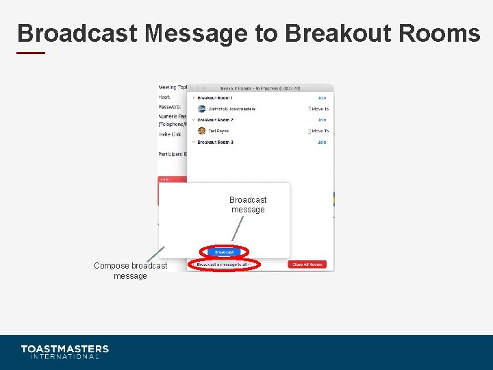 Broadcast Message to Breakout Rooms Broadcast message Compose broadcast message 