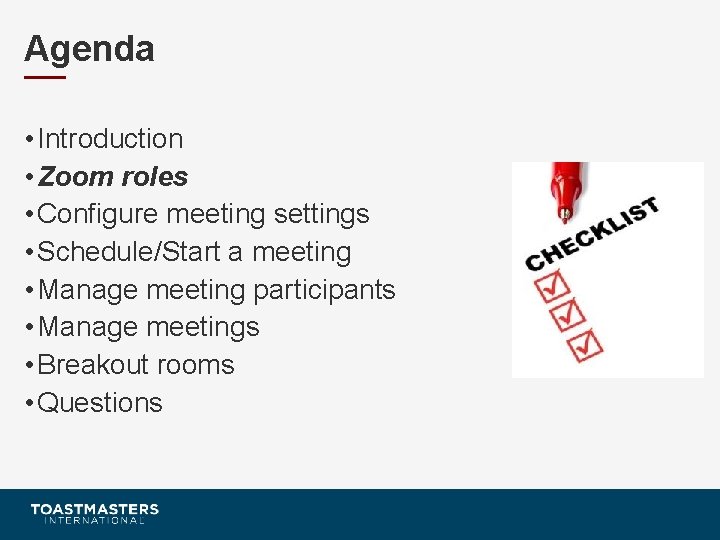 Agenda • Introduction • Zoom roles • Configure meeting settings • Schedule/Start a meeting
