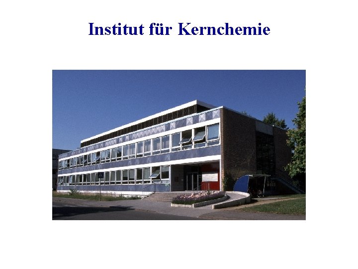 Institut für Kernchemie 
