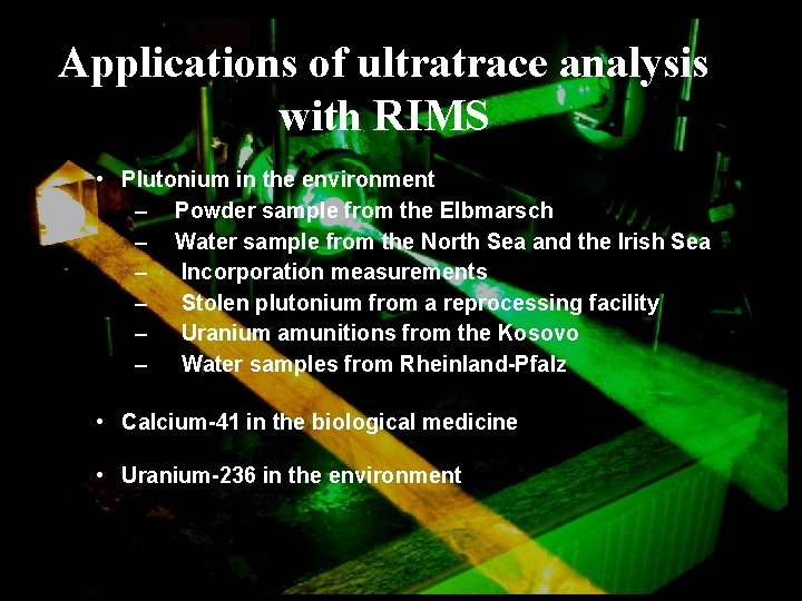 Applications of ultratrace analysis with RIMS • Plutonium in the environment – Powder sample